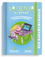 Els Supertafaners. La ci?ncia del dia a dia