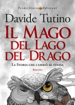 Mago del Lago del Drago. La storia che cambiò se stessa