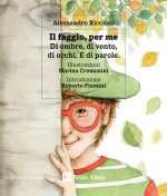faggio, per me. Di ombre, di vento, di occhi. E di parole