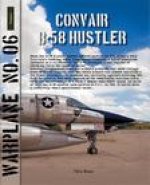 Warplane 06 – Convair B–58 Hustler