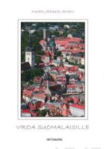 Viroa suomalaisille. Viron kielen oppikirja naapurimaan kielestä ja kulttuurista kiinnostuneille