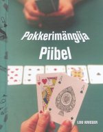 POKKERIMÄNGIJA PIIBEL
