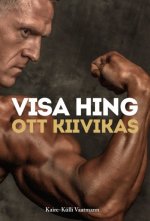 Visa hing. ott kiivikas