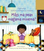 Miks ma pean magama minema? esimesed küsimused ja vastused. klapiraamat