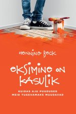 Eksimine on kasulik. miks aju nõrkused on meie tugevused?