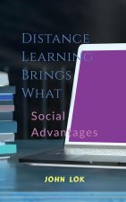 Distance  Learning Brings What
