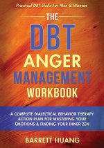 The DBT Anger Management Workbook