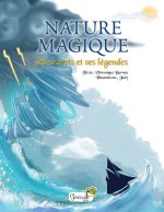 Nature magique : ses secrets et ses légendes