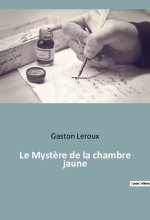Le Myst?re de la chambre jaune