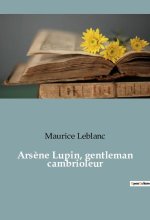 Ars?ne Lupin, gentleman cambrioleur
