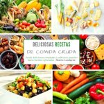 Deliciosas recetas de comida cruda