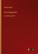 Der Königsgaukler