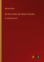 Die drei Lichter der kleinen Veronika