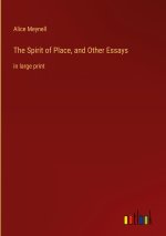 The Spirit of Place, and Other Essays