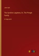 The Ayrshire Legatees; Or, The Pringle Family