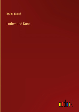 Luther und Kant