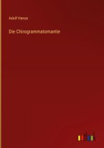 Die Chirogrammatomantie