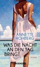 Was die Nacht an den Tag bringt