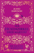 Der Hexenzirkel Ihrer Majestät. Die falsche Schwester