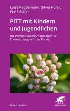 PITT mit Kindern und Jugendlichen (Leben Lernen, Bd. 339)
