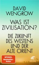 Was ist Zivilisation?
