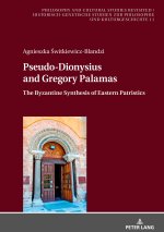 Pseudo-Dionysius and Gregory Palamas