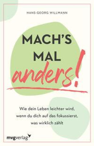 Mach's mal anders!