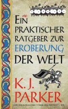 Ein praktischer Ratgeber zur Eroberung der Welt