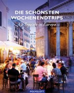 Die schönsten Wochenendtrips