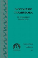 DICCIONARIO TARAHUMARA DE SAMACHIQUE