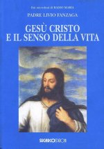 Gesù Cristo e il senso della vita