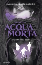 morte negli occhi. I segreti di Acquamorta