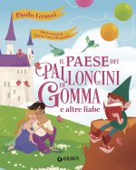 paese dei palloncini di gomma e altre fiabe