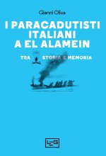 paracadutisti italiani a El Alamein. Tra storia e memoria
