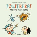 supereroi nel buio della notte
