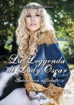 leggenda di Lady Oscar. Guida non ufficiale