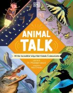 Animal Talk: All the Incredible Ways That Animals Communicate
