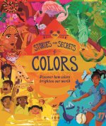 The Stories and Secrets of Color