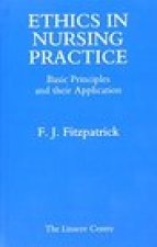 Ethics in Nursing Practice: Basic Principles and Their Application