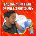 Facing Your Fear of Vaccinations