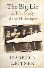 The Big Lie: A True Story