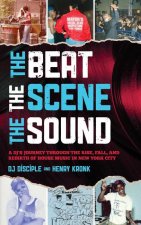 Beat, the Scene, the Sound