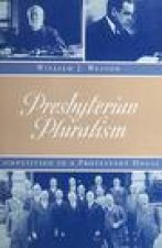 Presbyterian Pluralism: Competition in a Protestant House