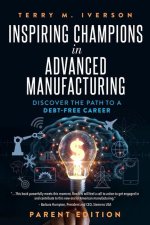 Inspiring Champions in Advanced Manufacturing: Discover the Path to a Debt-Free Career