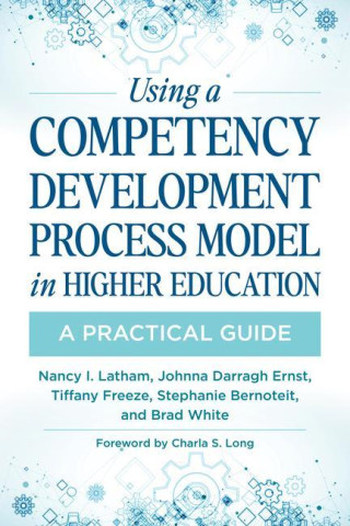 Using a Competency Development Process Model in Higher Education: A Practical Guide