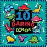 10 Daring Dinos