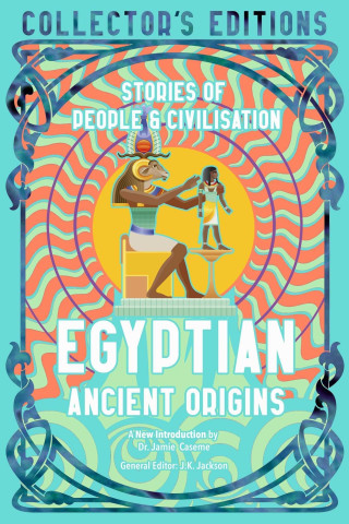 Egyptian Ancient Origins: The Story of Civilisation
