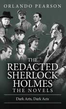 Dark Arts, Dark Acts: The Redacted Sherlock Holmes