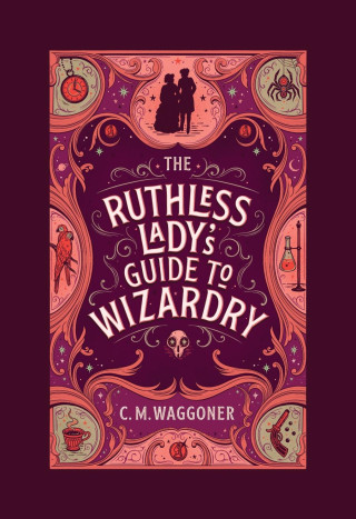 Ruthless Lady's Guide to Wizardry