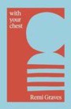 with your chest